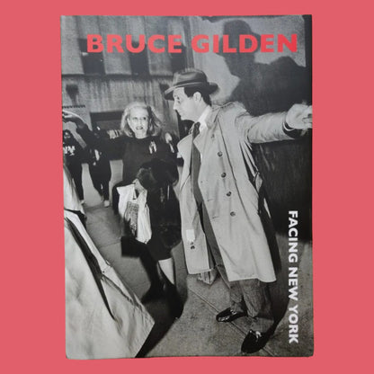 Facing New York by Bruce Gilden | Olio Music & Arts 